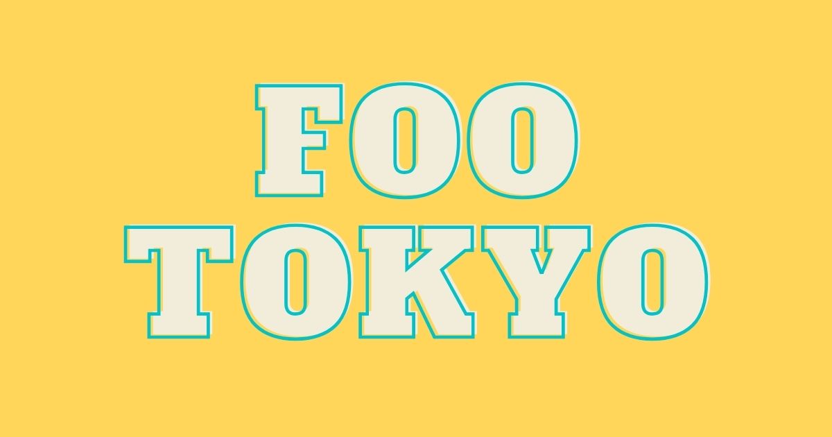 FOO TOKYO